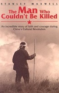 Cover: The Man Who Couldn't Be Killed - Pacific Press Publishing Association