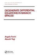 Cover: Degenerate Differential Equations in Banach Spaces - CRC Press