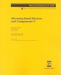 Cover: Micromachined Devices and Components V - SPIE Press
