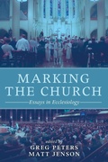 Cover: Marking the Church - Wipf & Stock Publishers