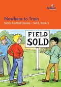 Cover: Nowhere to Train - Brilliant Publications