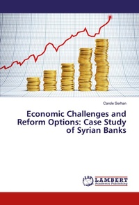 Abbildung von: Economic Challenges and Reform Options: Case Study of Syrian Banks - LAP Lambert Academic Publishing