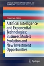 Cover: Artificial Intelligence and Exponential Technologies: Business Models Evolution and New Investment Opportunities - Springer