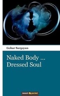 Cover: Naked Body... Dressed Soul - novum publishing gmbh