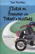 Cover: Storia del pinguino che torn&ograve; a nuotare - Narratori moderni;Garzanti