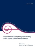 Cover: Mathematical Programming with Data Perturbations II, Second Edition - CRC Press