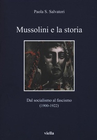 Abbildung von: Mussolini E La Storia - Viella