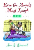 Cover: Even the Angels Must Laugh Again - Pacific Press Publishing Association,U.S.