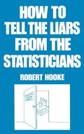 Cover: How to Tell the Liars from the Statisticians - CRC Press