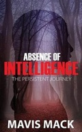 Cover: Absence of Intelligence - BUT GOD! Publishings