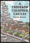 Cover: A Thousand Coloured Castles - Myriad Editions