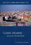 Cover: Tijuana Dreaming - Duke University Press