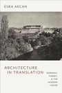 Cover: Architecture in Translation - Duke University Press