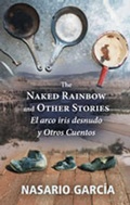 Cover: The Naked Rainbow and Other Stories - University of New Mexico Press