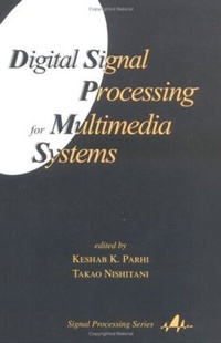 Enlarge image Cover: Digital Signal Processing for Multimedia Systems - CRC Press