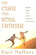 Cover: The Cure for Soul Fatigue - Pacific Press Publishing Association