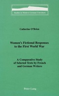 Cover: Women's Fictional Responses to the First World War - Peter Lang Verlag