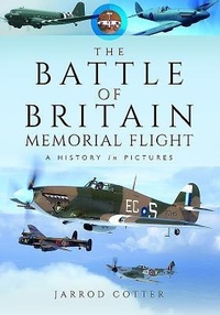 Abbildung von: The Battle of Britain Memorial Flight - Pen & Sword Aviation
