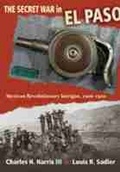 Cover: The Secret War in El Paso - University of New Mexico Press