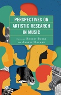 Cover: Perspectives on Artistic Research in Music - Lexington Books