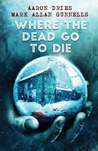 Enlarge image Cover: Where the Dead Go to Die - Crystal Lake Publishing