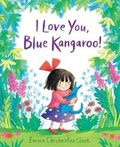 Cover: I Love You, Blue Kangaroo! - Andersen Press Ltd