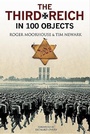 Cover: The Third Reich in 100 Objects - Greenhill Books