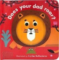 Enlarge image Cover: Does Your Dad Roar? - Words & Pictures