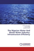 Cover: The Nigerian Water And Waste Water Industry: Infrastructure Efficiency - LAP Lambert Academic Publishing