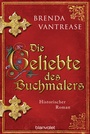 Cover: Die Geliebte des Buchmalers - Blanvalet