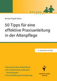 Abbildung von: 50 Tipps für eine effektive Praxisanleitung in der Altenpflege - Humboldt Verlag