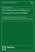 Cover: Das V&ouml;lkerrecht als Mittel zur L&ouml;sung ethnischer Konflikte - Nomos