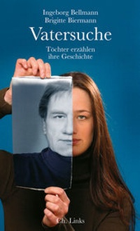 Enlarge image Cover: Vatersuche - Christoph Links Verlag