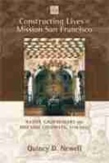 Cover: Constructing Lives at Mission San Francisco - University of New Mexico Press
