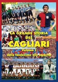 Abbildung von: Dalla fondazione allo scudetto - La biblioteca del Calcio;Geo Edizioni