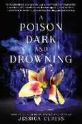 Cover: A Poison Dark and Drowning (Kingdom on Fire, Book Two) - Random House Books for Young Readers