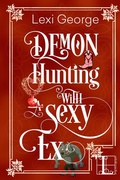 Cover: Demon Hunting with a Sexy Ex - Lyrical Press