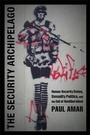 Cover: The Security Archipelago - Duke University Press