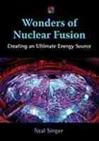 Enlarge image Cover: Wonders of Nuclear Fusion - University of New Mexico Press