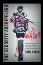 Cover: The Security Archipelago - Duke University Press