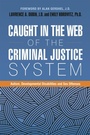 Cover: Caught in the Web of the Criminal Justice System - Jessica Kingsley Publishers