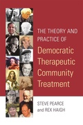 Cover: The Theory and Practice of Democratic Therapeutic Community Treatment - Jessica Kingsley Publishers