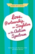 Cover: Love, Partnership, or Singleton on the Autism Spectrum - Jessica Kingsley Publishers