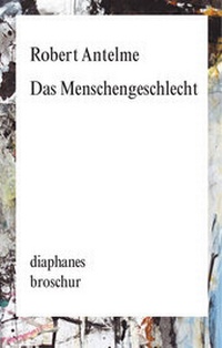 Bild vergrößern Bild: Das Menschengeschlecht - diaphanes