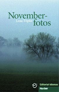 Abbildung von: Novemberfotos - Hueber Verlag