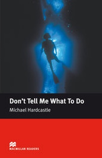 Enlarge image Cover: Don't Tell Me What To Do - Hueber Verlag