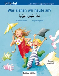 Abbildung von: Was ziehen wir heute an? (Deutsch-Arabisch) - Hueber Verlag