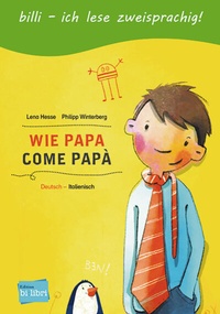 Abbildung von: Wie Papa (Deutsch-Italienisch) - Hueber Verlag