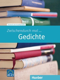 Abbildung von: Zwischendurch mal ... Gedichte - Hueber Verlag