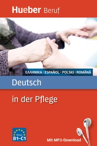 Abbildung von: Deutsch in der Pflege - Hueber Verlag